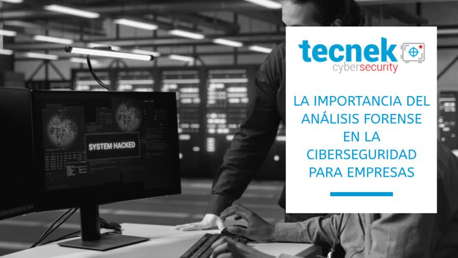 La importancia del análisis forense