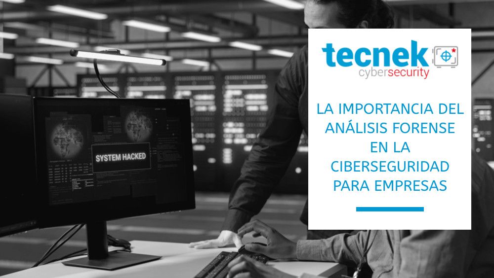 La importancia del análisis forense