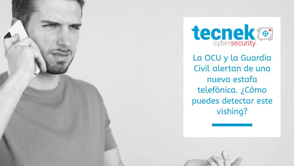 La OCU y la Guardia Civil alertan de una nueva estafa telefónica. ¿Cómo puedes detectar este vishing?