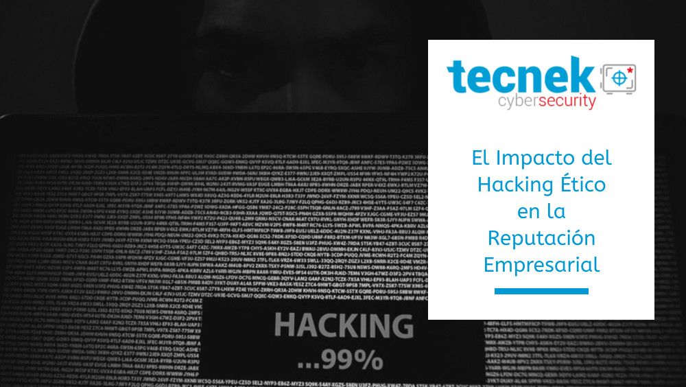 El Impacto del Hacking Ético