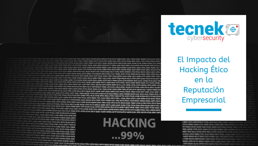 El Impacto del Hacking Ético