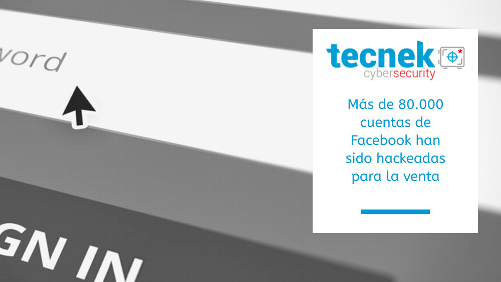 Ms de 80.000 cuentas de Facebook han sido hackeadas para la venta