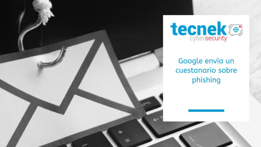 Google envía un cuestanario sobre phishing