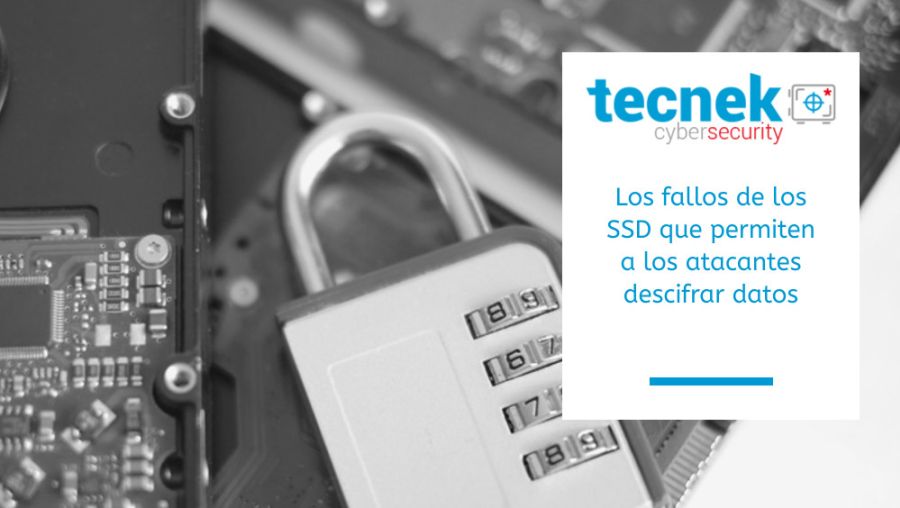 Los fallos de los SSD que permiten a los atacantes descifrar datos