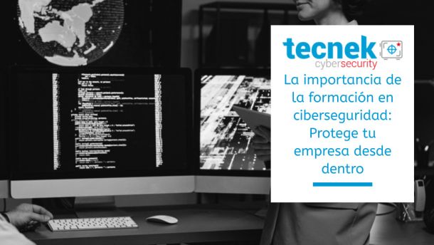 La importancia de la formacin en ciberseguridad Protege tu empresa