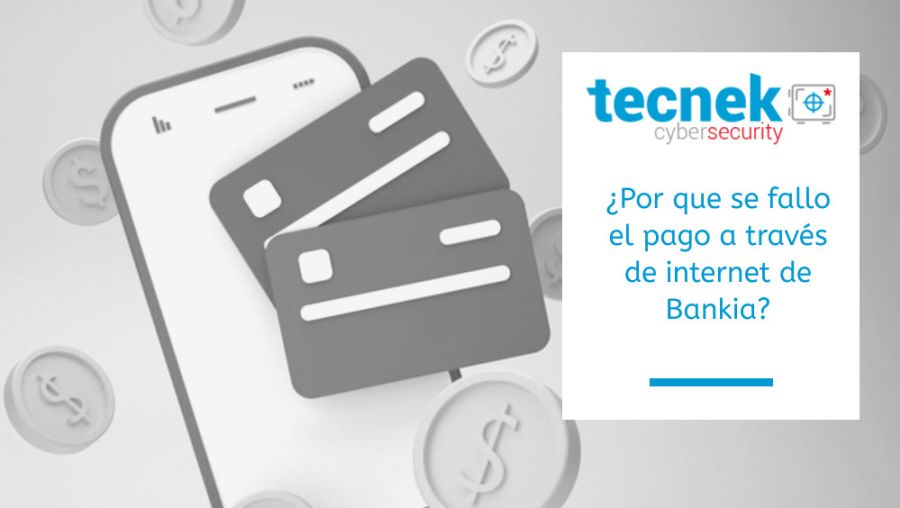 Por que se fallo el pago a travs de internet de Bankia-