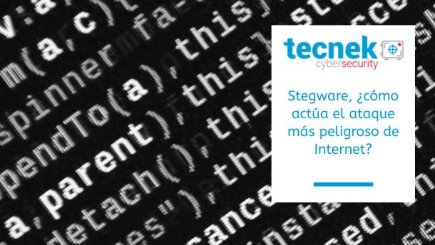 Stegware, cmo acta el ataque ms peligroso de Internet