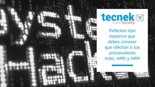 Defectos tipo espectro que debes conocer que afectan a los procesadores Intel, AMD y ARM